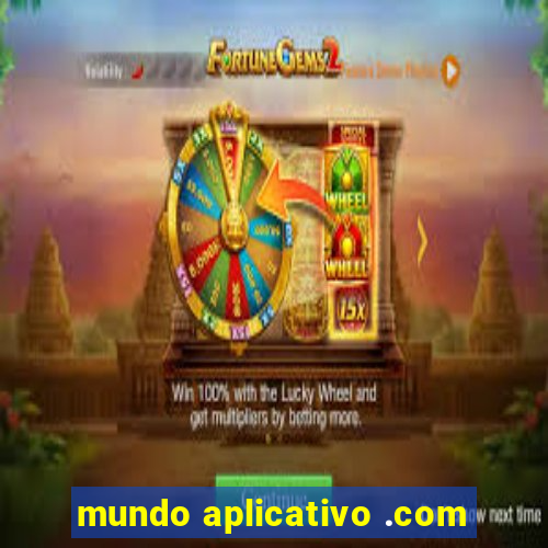 mundo aplicativo .com